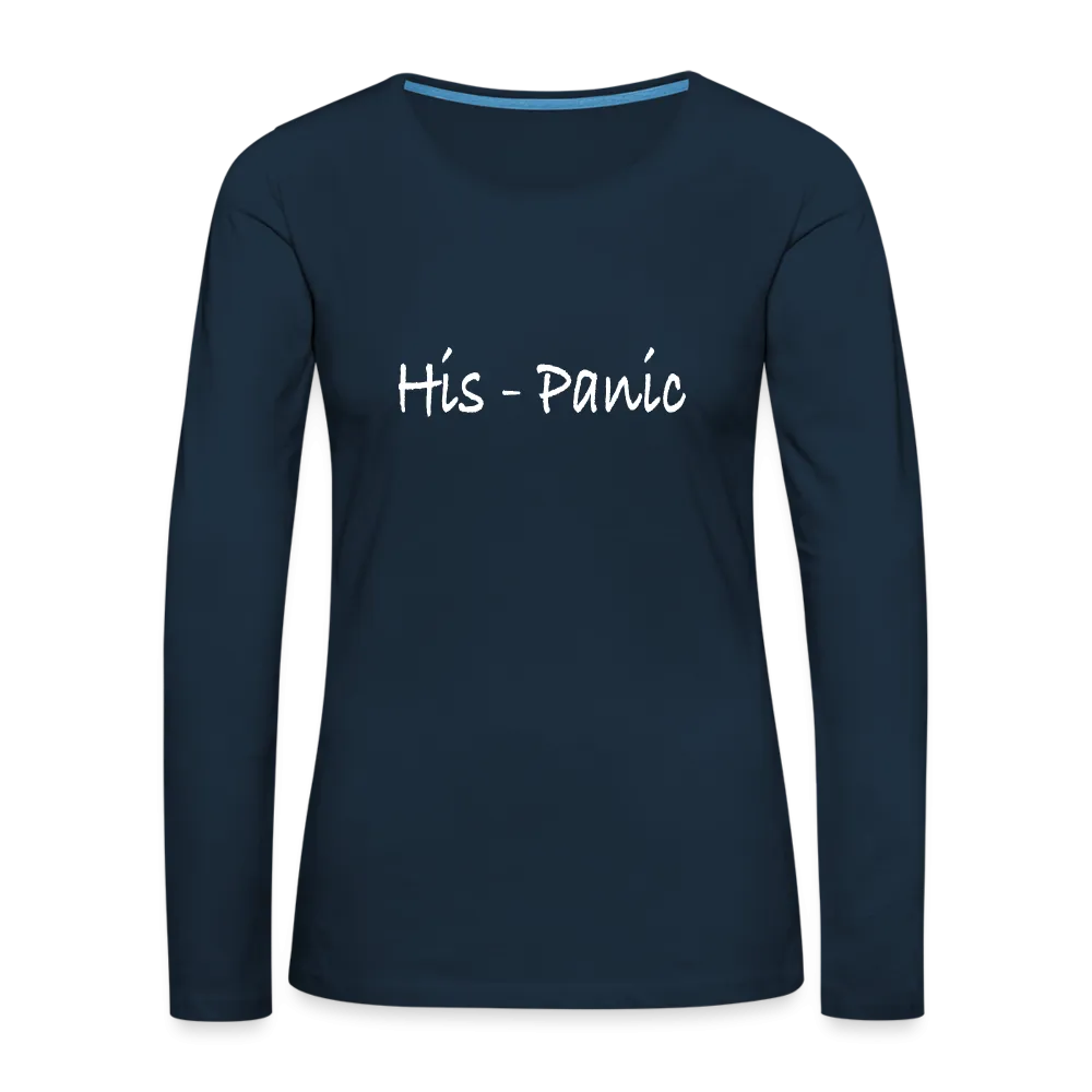 His - Panic Women's Premium Long Sleeve T-Shirt (Hispanic Women)